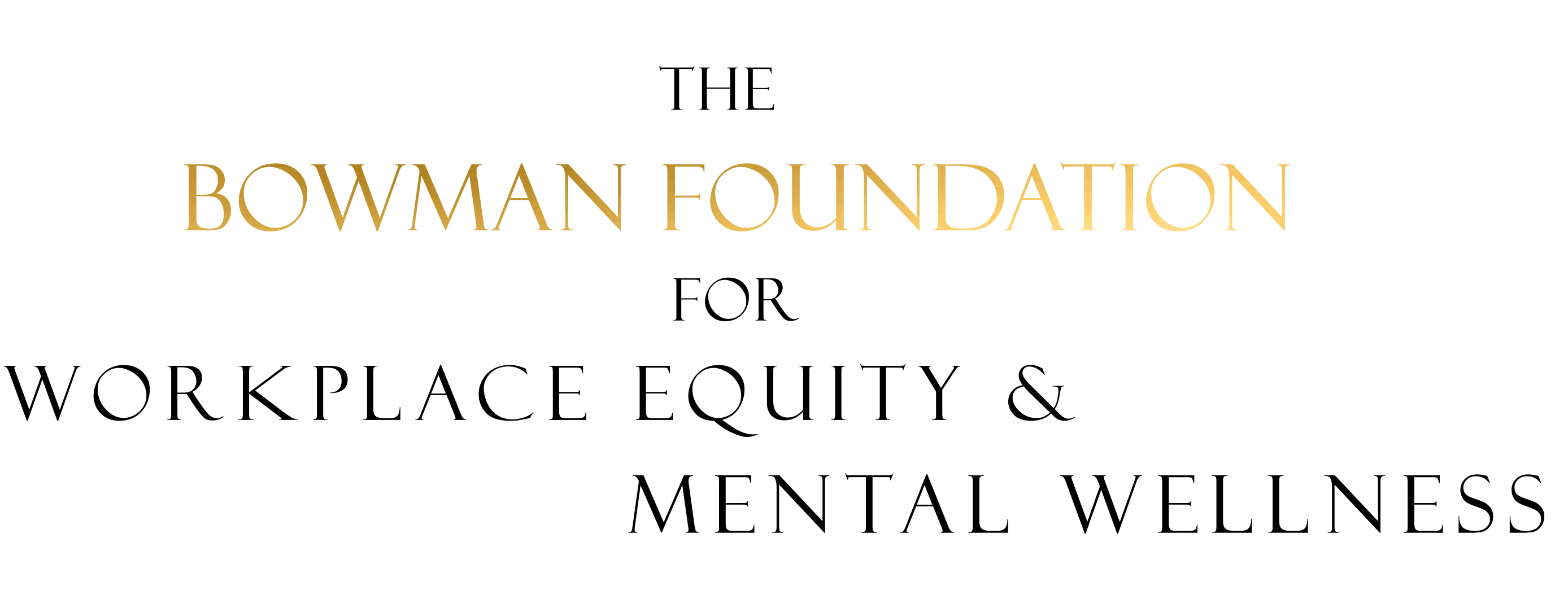 The Bowman Foundation For 