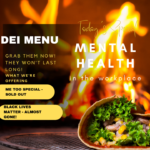 I’ll Take The DEI Appetizer With a Side of Mental Health